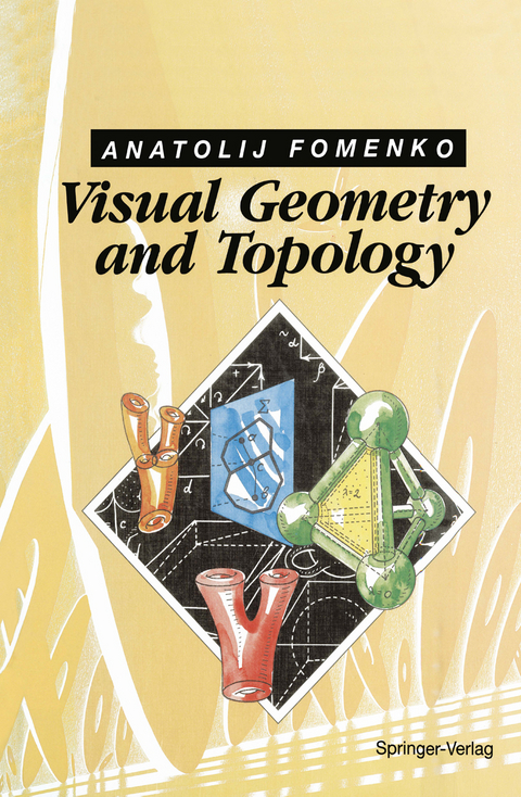 Visual Geometry and Topology - Anatolij T. Fomenko