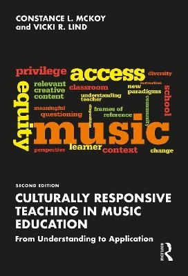 Culturally Responsive Teaching in Music Education - Vicki R. Lind, Constance L. McKoy