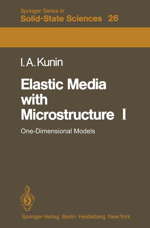 Elastic Media with Microstructure I - I. A. Kunin