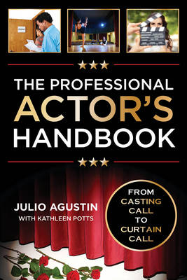 The Professional Actor's Handbook - Julio Agustin