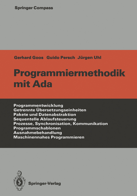 Programmiermethodik mit Ada - Gerhard Goos, Guido Persch, Jürgen Uhl