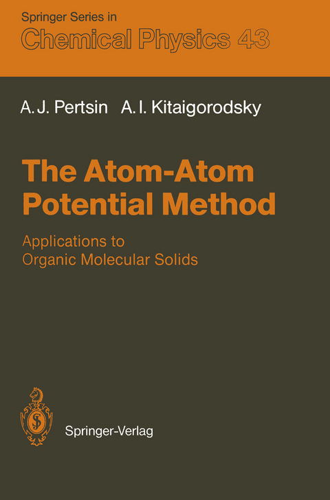 The Atom-Atom Potential Method - Alexander J. Pertsin, Alexander I. Kitaigorodsky