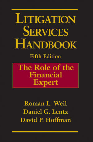 Litigation Services Handbook - Peter B. Frank, Christian W. Hughes, Michael J. Wagner