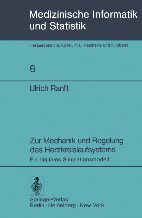 Zur Mechanik und Regelung des Herzkreislaufsystems - Ulrich Ranft
