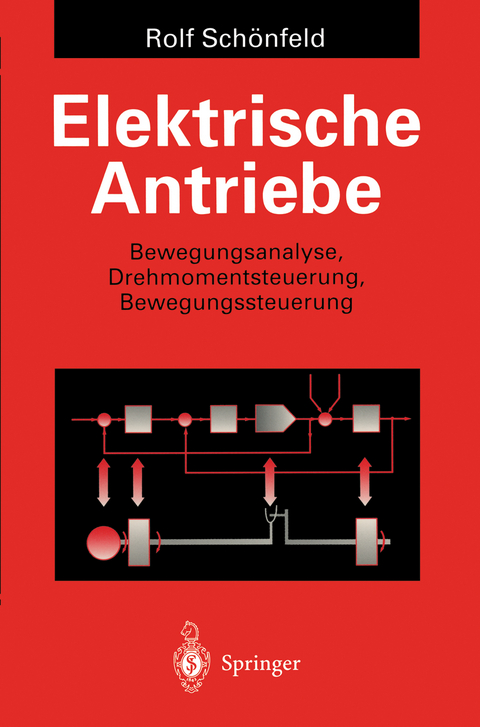 Elektrische Antriebe - Rolf Schönfeld