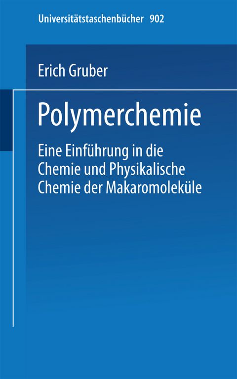 Polymerchemie - E. Gruber