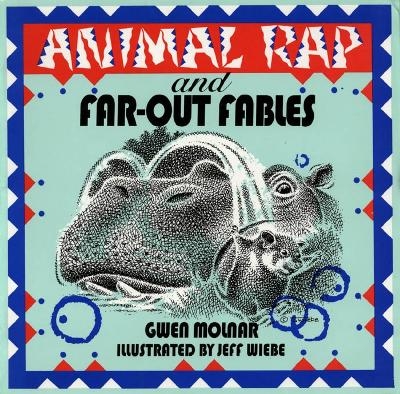 Animal Rap and Far-Out Fables - Gwen Molnar