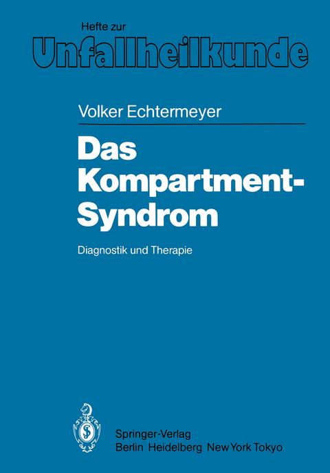 Das Kompartment-Syndrom - V. Echtermeyer
