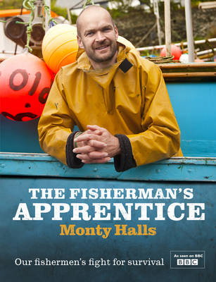 The Fisherman's Apprentice - Monty Halls