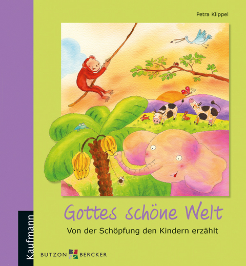 Gottes schöne Welt - Petra Klippel