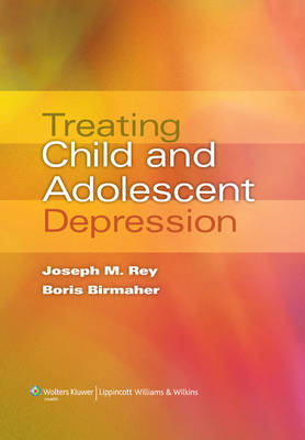 Treating Child and Adolescent Depression - 