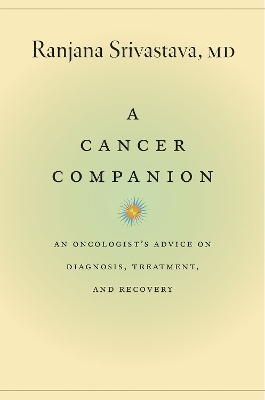 A Cancer Companion - Ranjana Srivastava