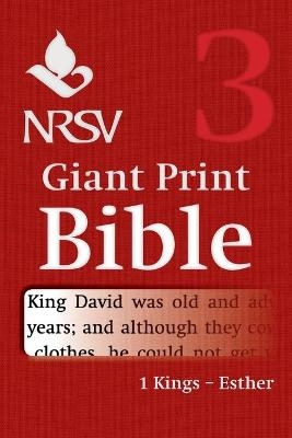 NRSV Giant Print Bible: Volume 3, 1 Kings – Esther