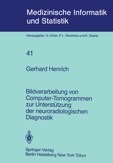 Bildverarbeitung von Computer-Tomogrammen zur Unterstützung der neuroradiologischen Diagnostik - G. Henrich