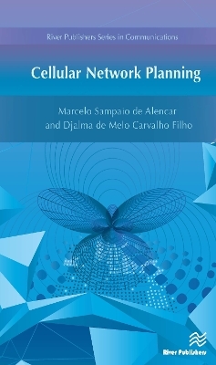 Cellular Network Planning - Marcelo Sampaio de Alencar, Djalma De Melo Carvalho Filho