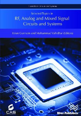 Selected Topics in RF, Analog and Mixed Signal Circuits and Systems - 