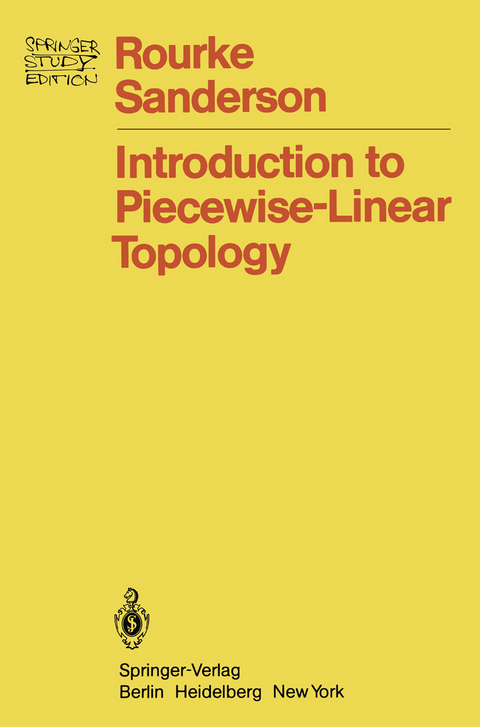 Introduction to Piecewise-Linear Topology - Colin P. Rourke, B.J. Sanderson