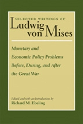 Monetary & Economic Policy Problems Before, During & After the Great War - 