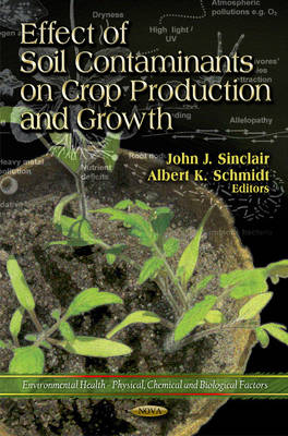 Effect of Soil Contaminants on Crop Production & Growth - 