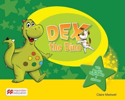 Dex the Dino Level 0 Pupil's Book International Pack - Sandie Mourao, Claire Medwell