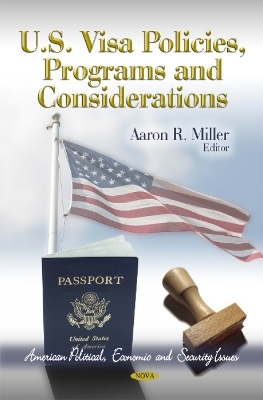 U.S. Visa Policies, Programs & Considerations - 