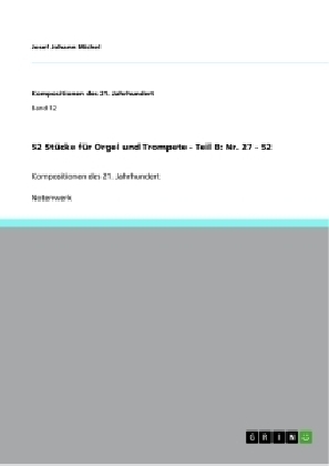 52 StÃ¼cke fÃ¼r Orgel und Trompete - Teil B: Nr. 27 - 52 - Josef Johann Michel