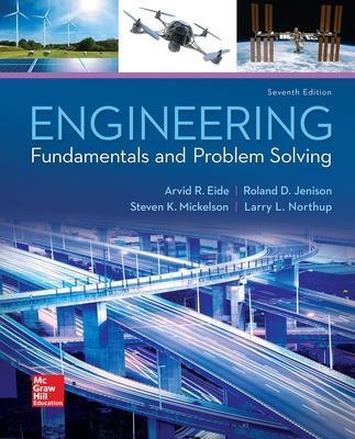 Engineering Fundamentals and Problem Solving - Arvid Eide, Roland Jenison, Larry Northup, Steven Mickelson