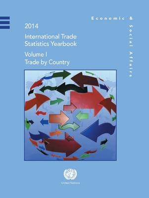 2014 international trade statistics yearbook -  United Nations: Department of Economic and Social Affairs: Statistics Division