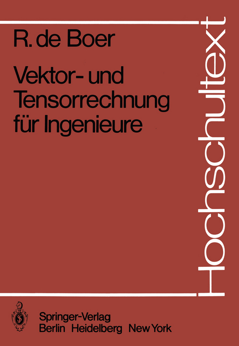 Vektor- und Tensorrechnung für Ingenieure - R. de Boer