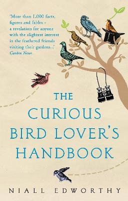 The Curious Bird Lover’s Handbook - Niall Edworthy