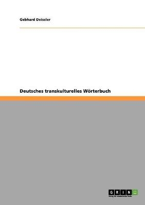 Deutsches transkulturelles WÃ¶rterbuch - Gebhard Deissler