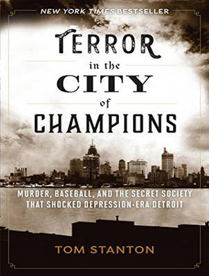 Terror in the City of Champions - Tom Stanton