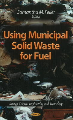 Using Municipal Solid Waste for Fuel - 