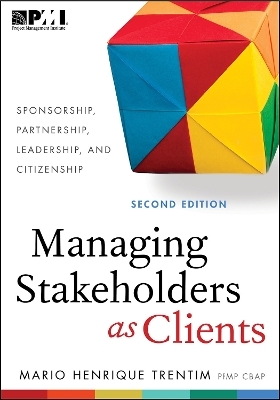 Managing Stakeholders as Clients - Mario Henrique Trentim