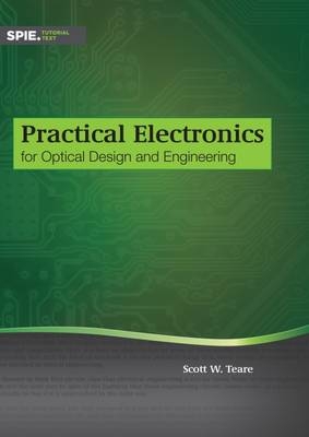 Practical Electronics for Optical Design and Engineering - 