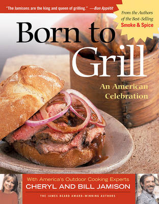 Born to Grill - Cheryl Jamison, Bill Jamison