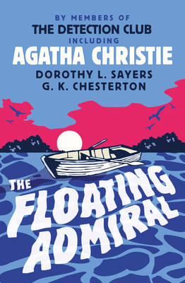 The Floating Admiral -  The Detection Club, Agatha Christie