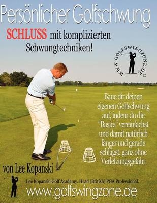 Persoenlicher Golfschwung - Lee Kopanski