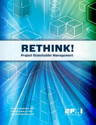 Rethink! Project Stakeholder Management - Pernille Eskerod, Martina Huemann