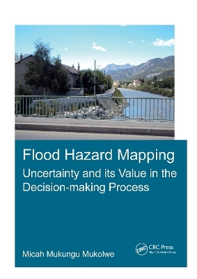 Flood Hazard Mapping: Uncertainty and its Value in the Decision-making Process - Micah Mukungu Mukolwe