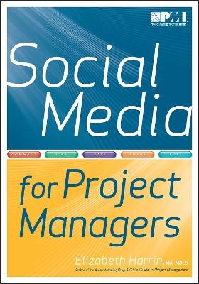 Social media for project managers - Elizabeth Harrin,  Project Management Institute