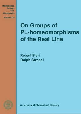 On Groups of PL-homeomorphisms of the Real Line - Robert Bieri, Ralph Strebel