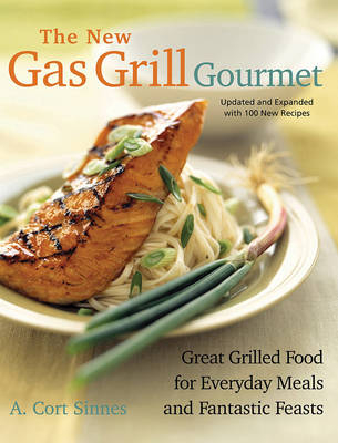 New Gas Grill Gourmet - A. Cort Sinnes