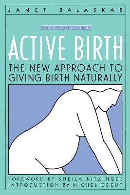 Active Birth - Janet Balaskas