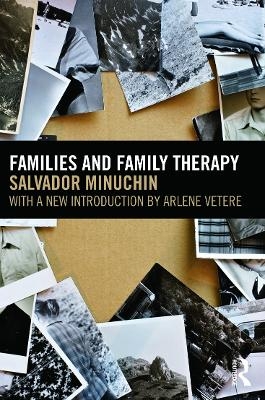 Families and Family Therapy - Salvador Minuchin