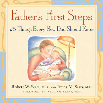 Father's First Steps - Robert W. Sears