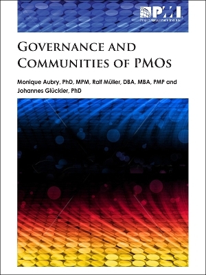 Governance and communities of PMO's - Monique Aubry,  Project Management Institute, Rolf Muller