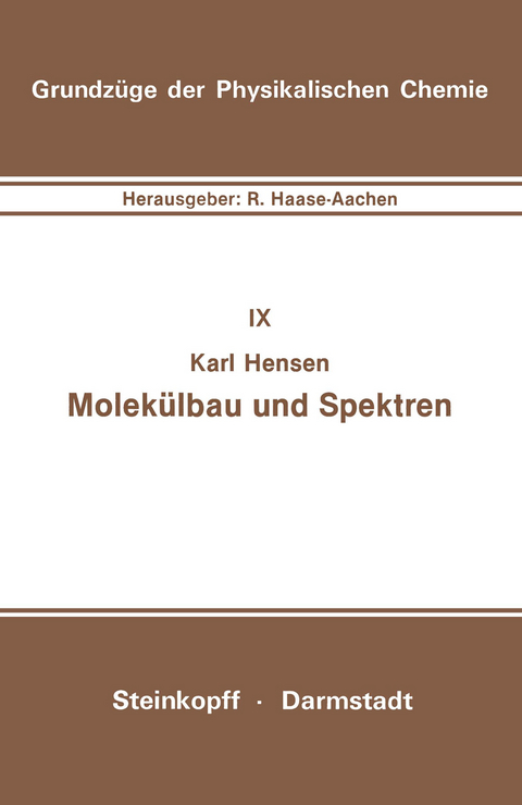 Molekülbau und Spektren - Karl Hensen