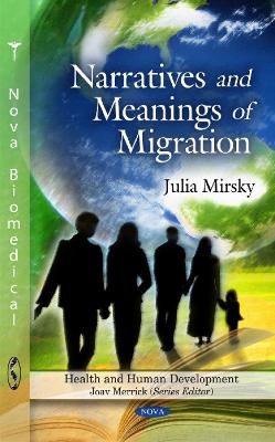 Narratives & Meanings of Migration - Julia Mirsky