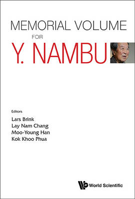 Memorial Volume For Y. Nambu - 